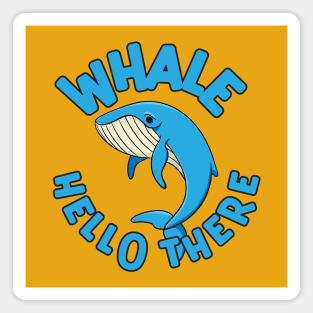 Whale Hello There Cute Blue Whale Graphic Magnet